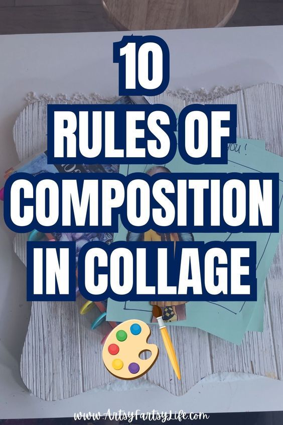 10 Rules of Composition In Collage