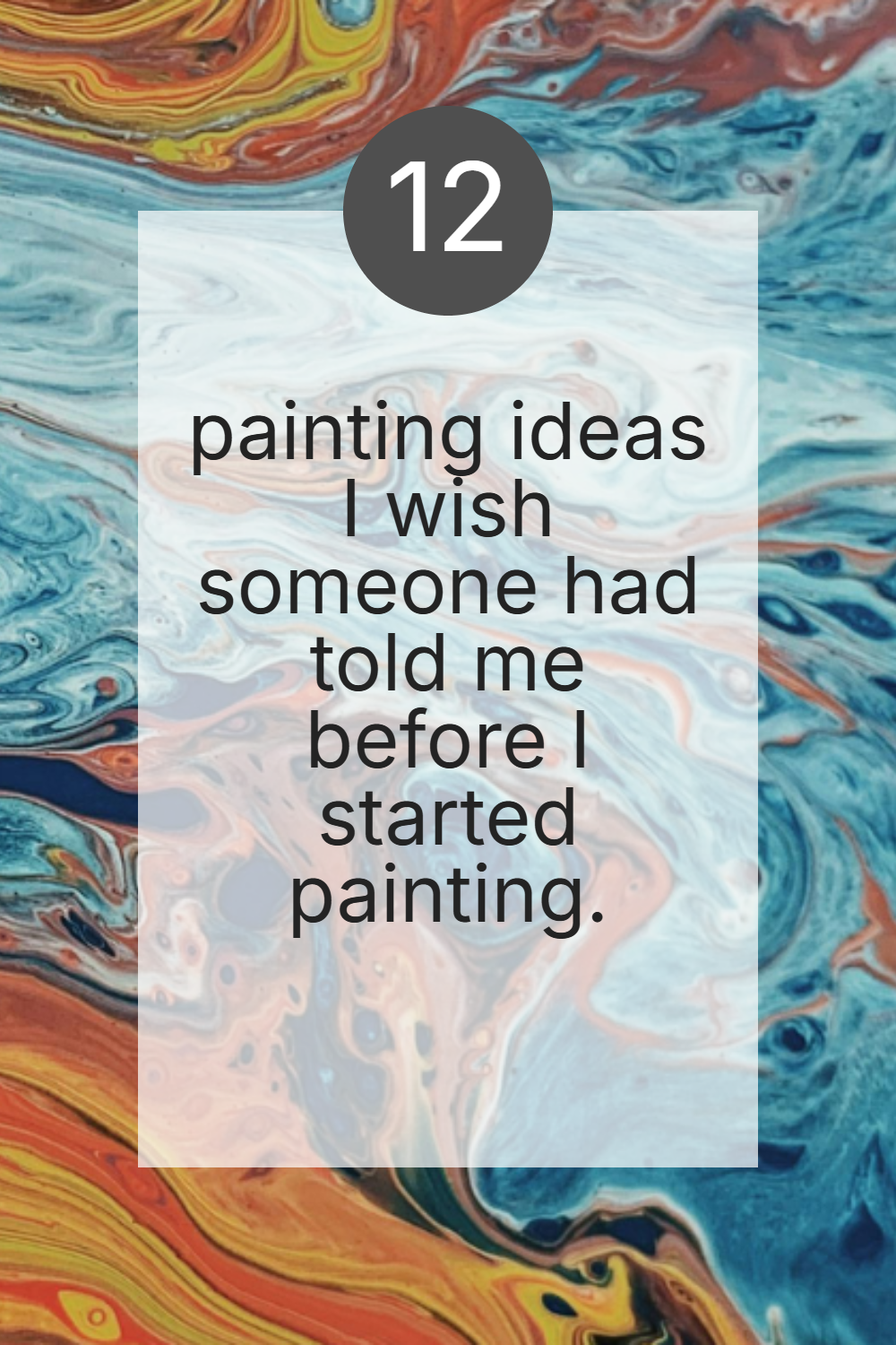 12 painting ideas for new artist!