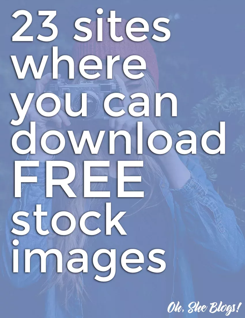 23 Sites Where You Can Get Free Stock Images For Your Blog