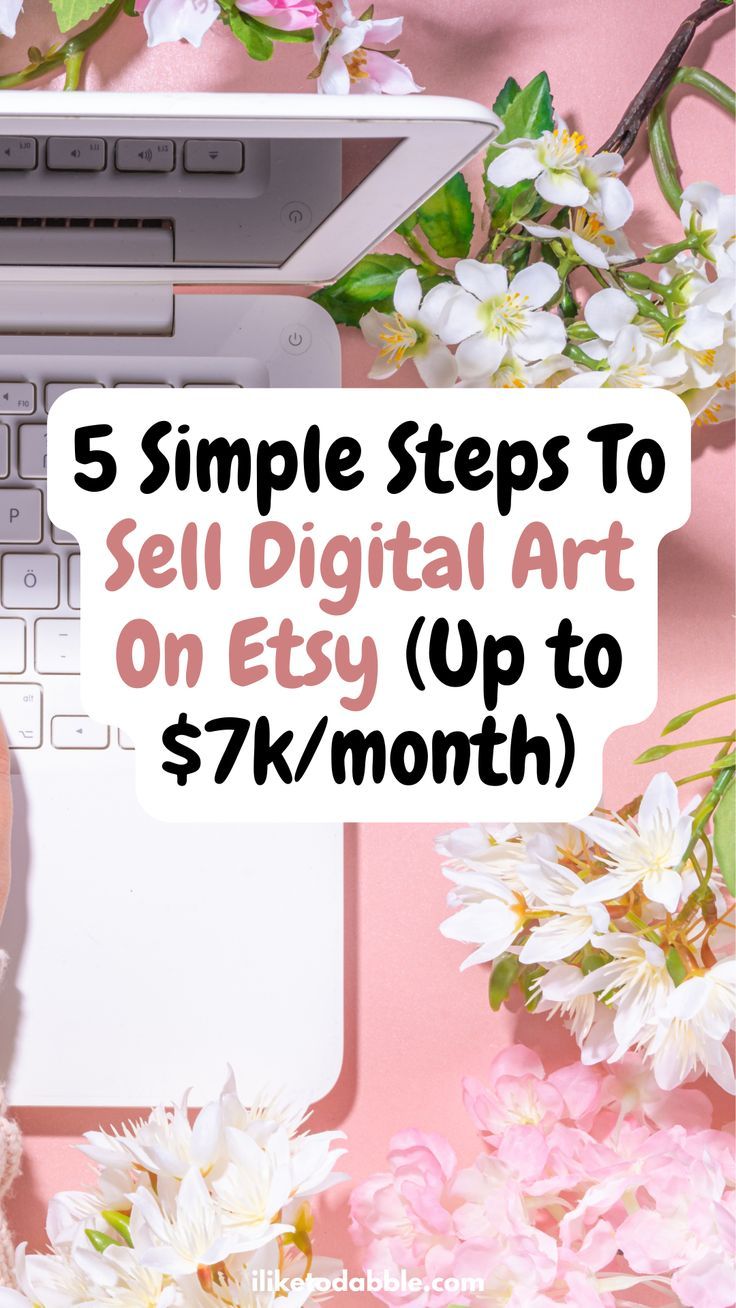 5 Simple Steps To Sell Digital Art On Etsy (Up to k/month)