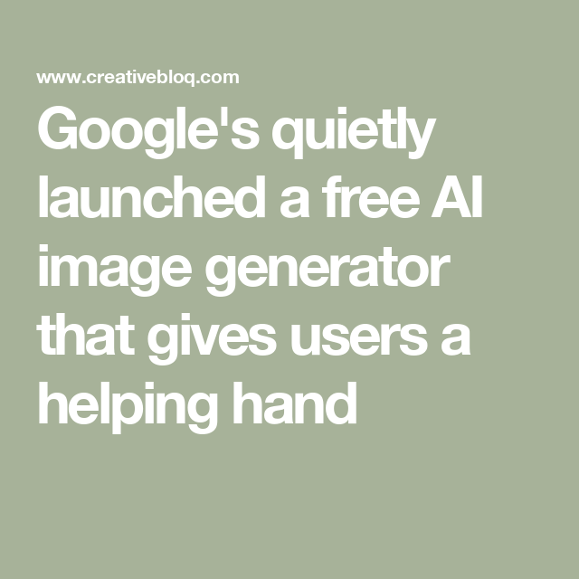 Google’s quietly launched a free AI image generator that gives users a helping hand
