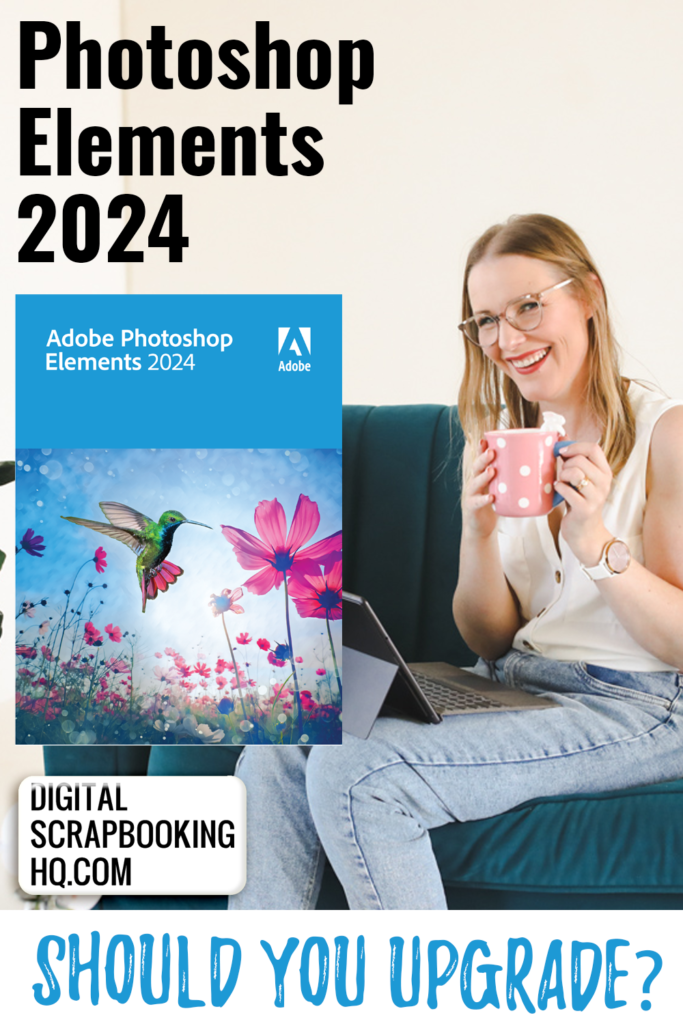Should you Upgrade to Photoshop Elements 2024?