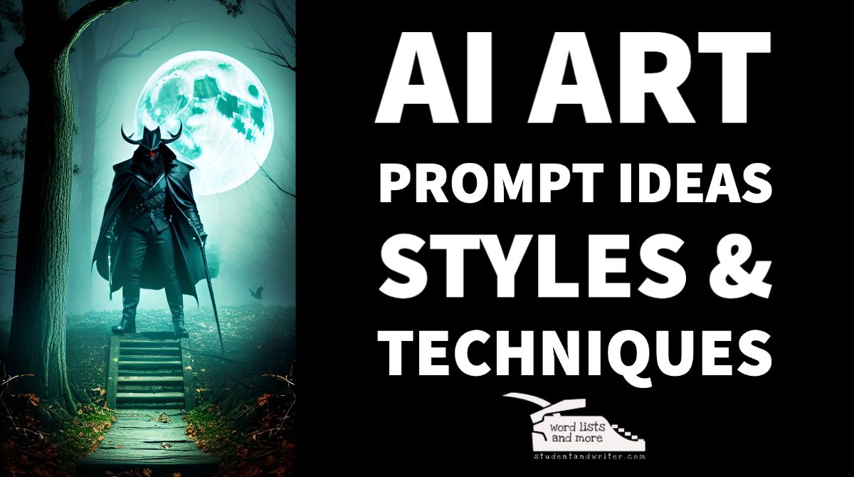 AI Art Prompt Ideas, Styles & Techniques