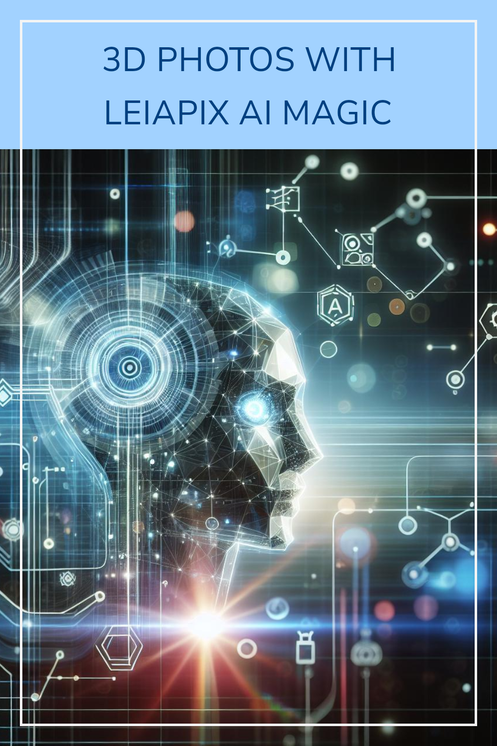 3D Photos with Leiapix AI Magic