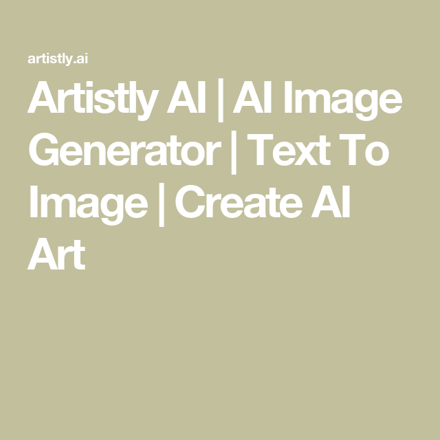 Artistly AI | AI Image Generator | Text To Image | Create AI Art
