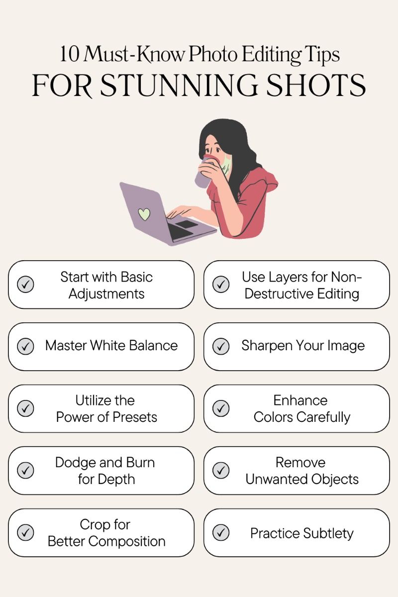10 Must-Know Photo Editing Tips for Stunning Shots