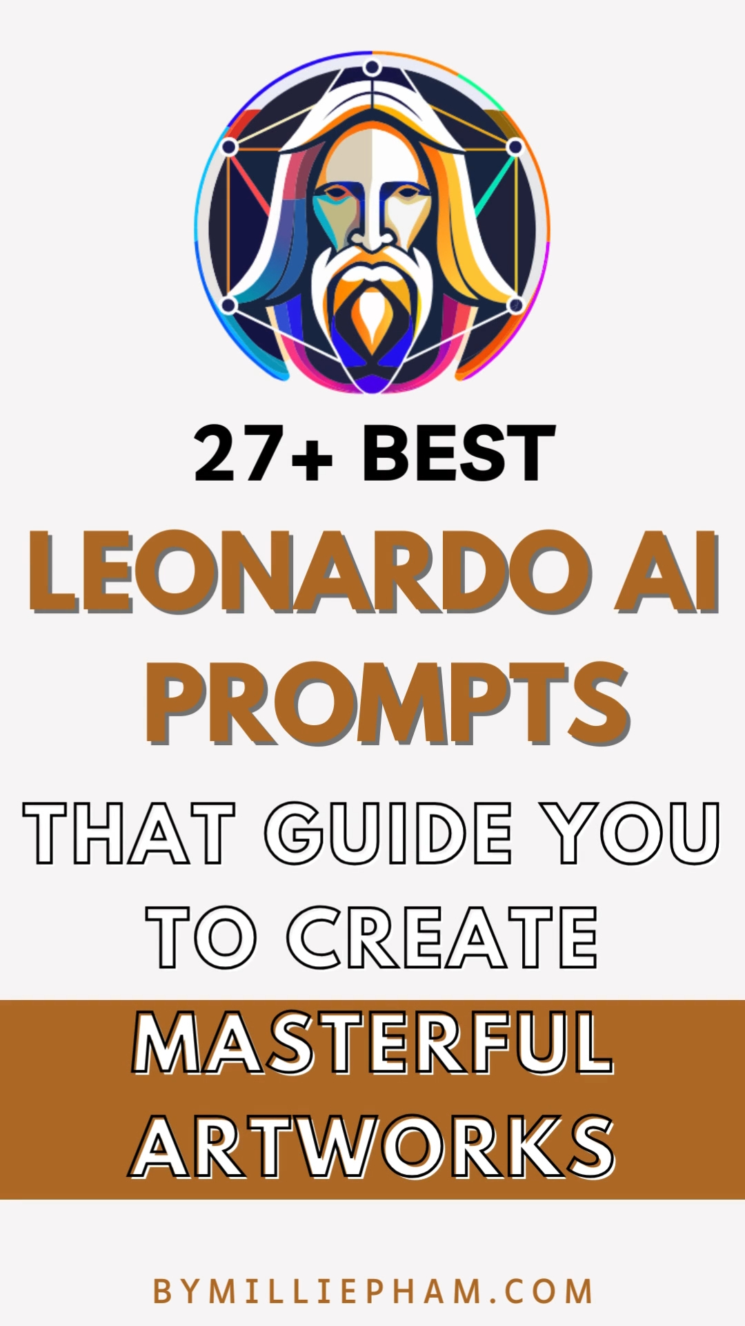 27+ Best Leonardo AI Prompts That Guide You to Create Masterful Artworks