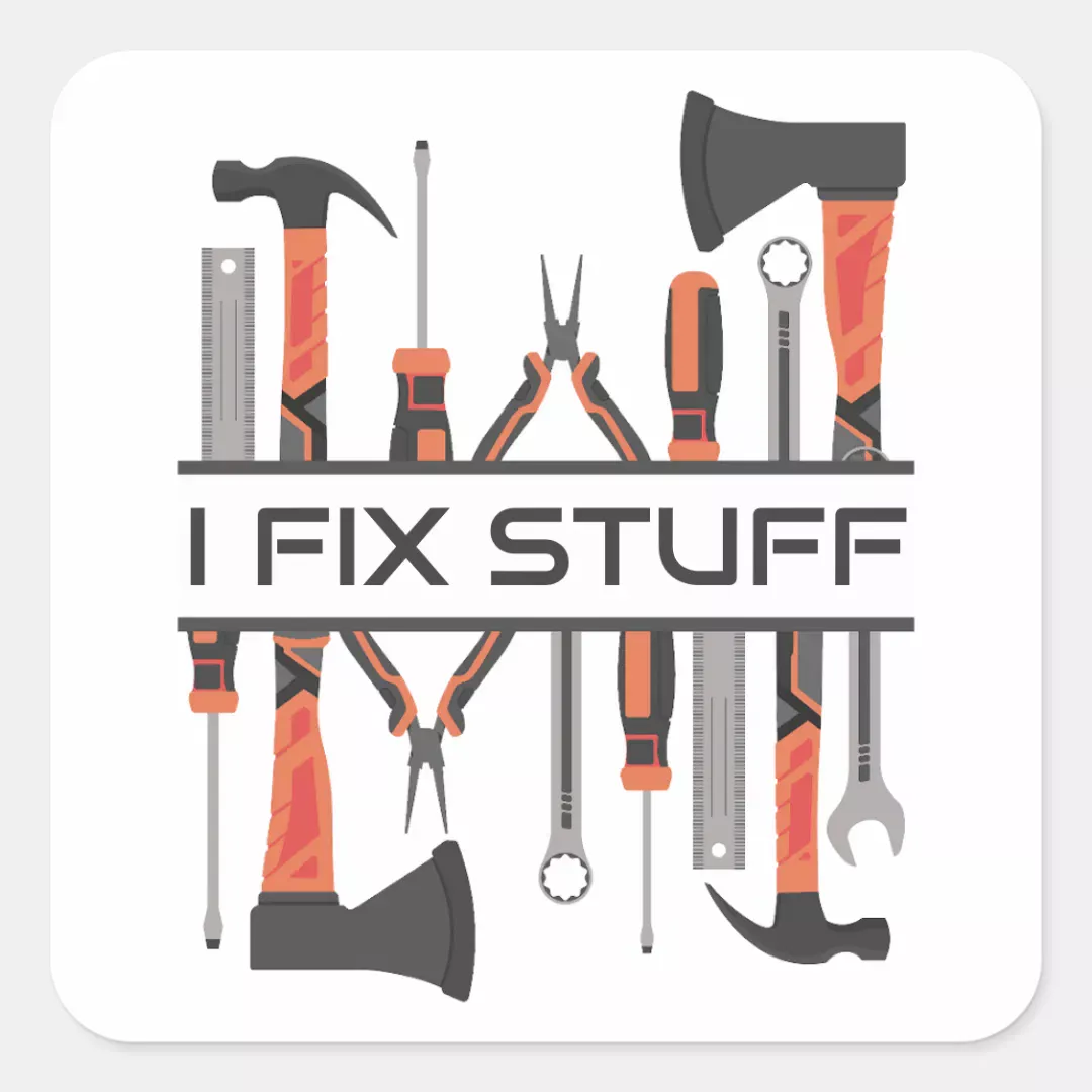 I Fix Stuff mens, Tools Hammer, Mechanic, Handyman Square Sticker