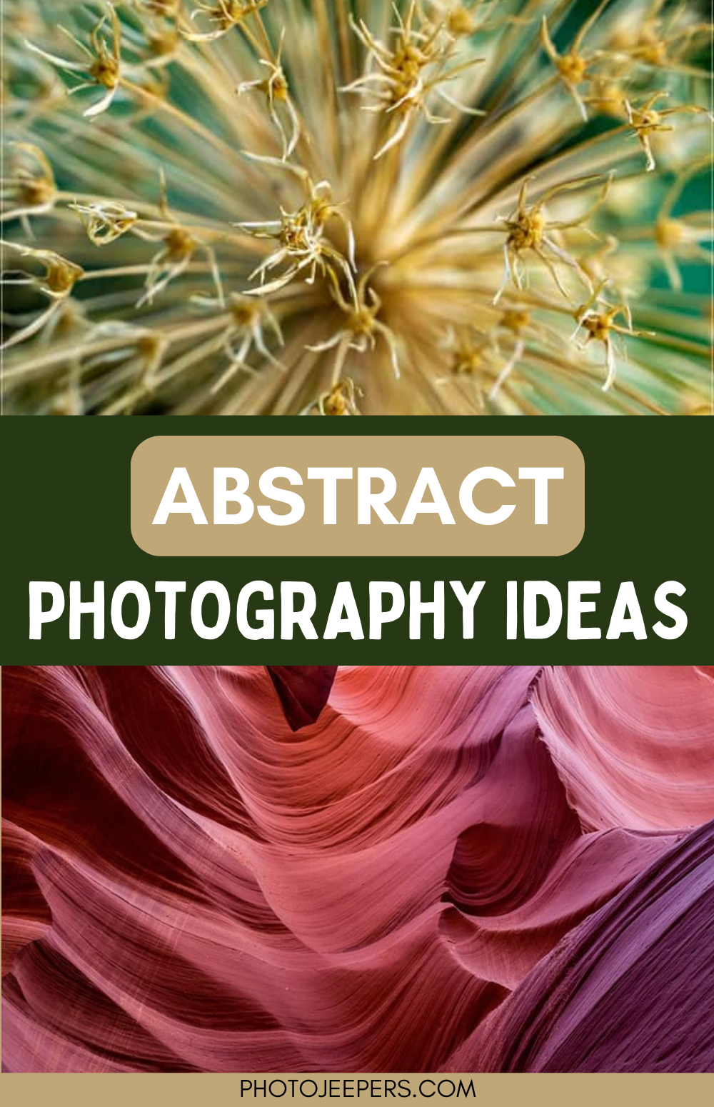 Abstract Photography Ideas and Tips