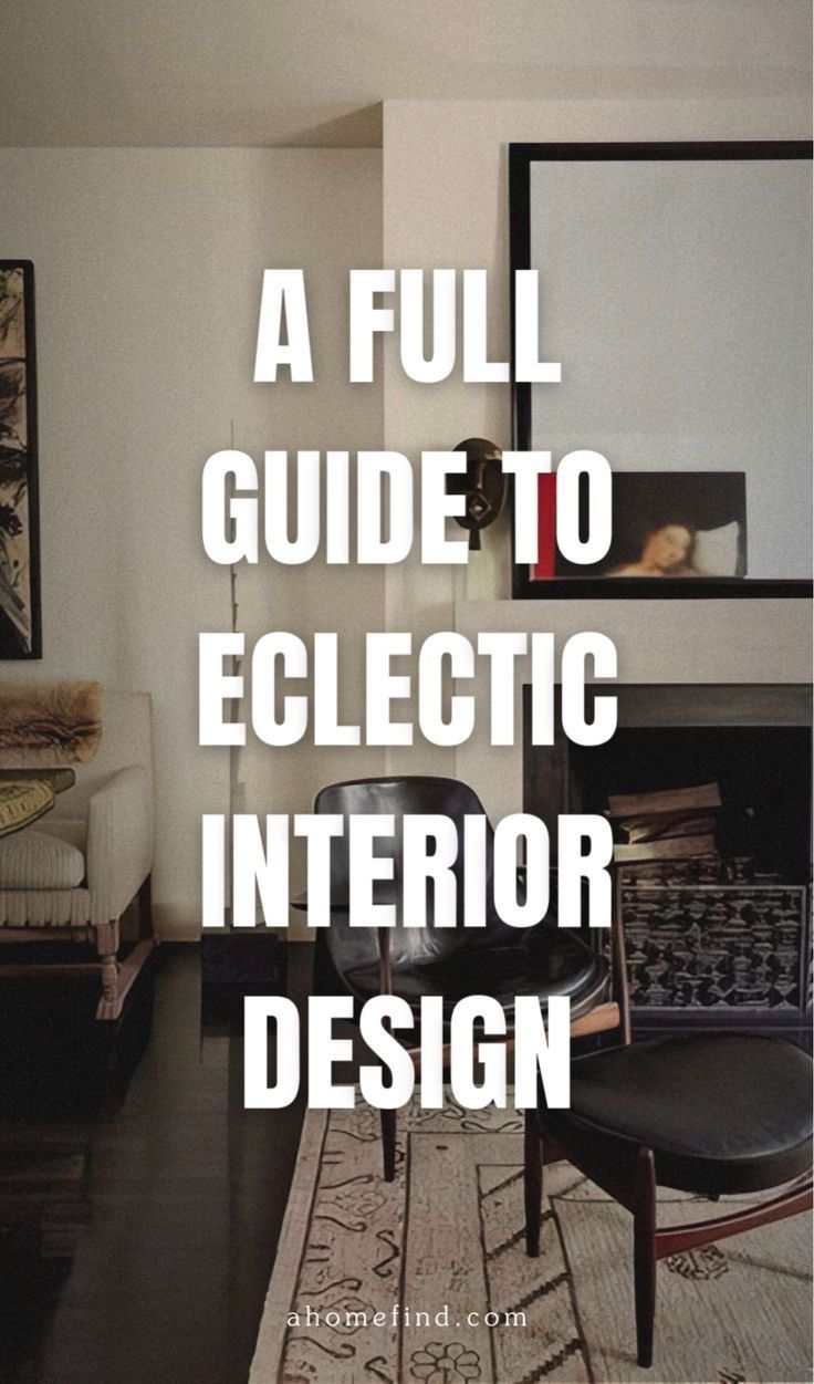 The Ultimate Guide To Eclectic Interior Design | Eclectic Decor | Eclectic Living Room