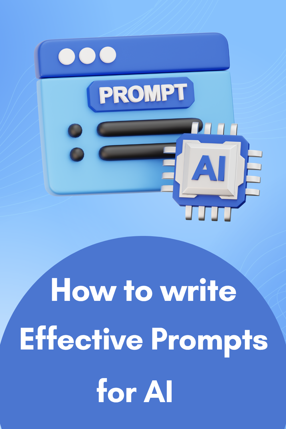 How to Write Effective Prompts for AI | A Guide for Creatives