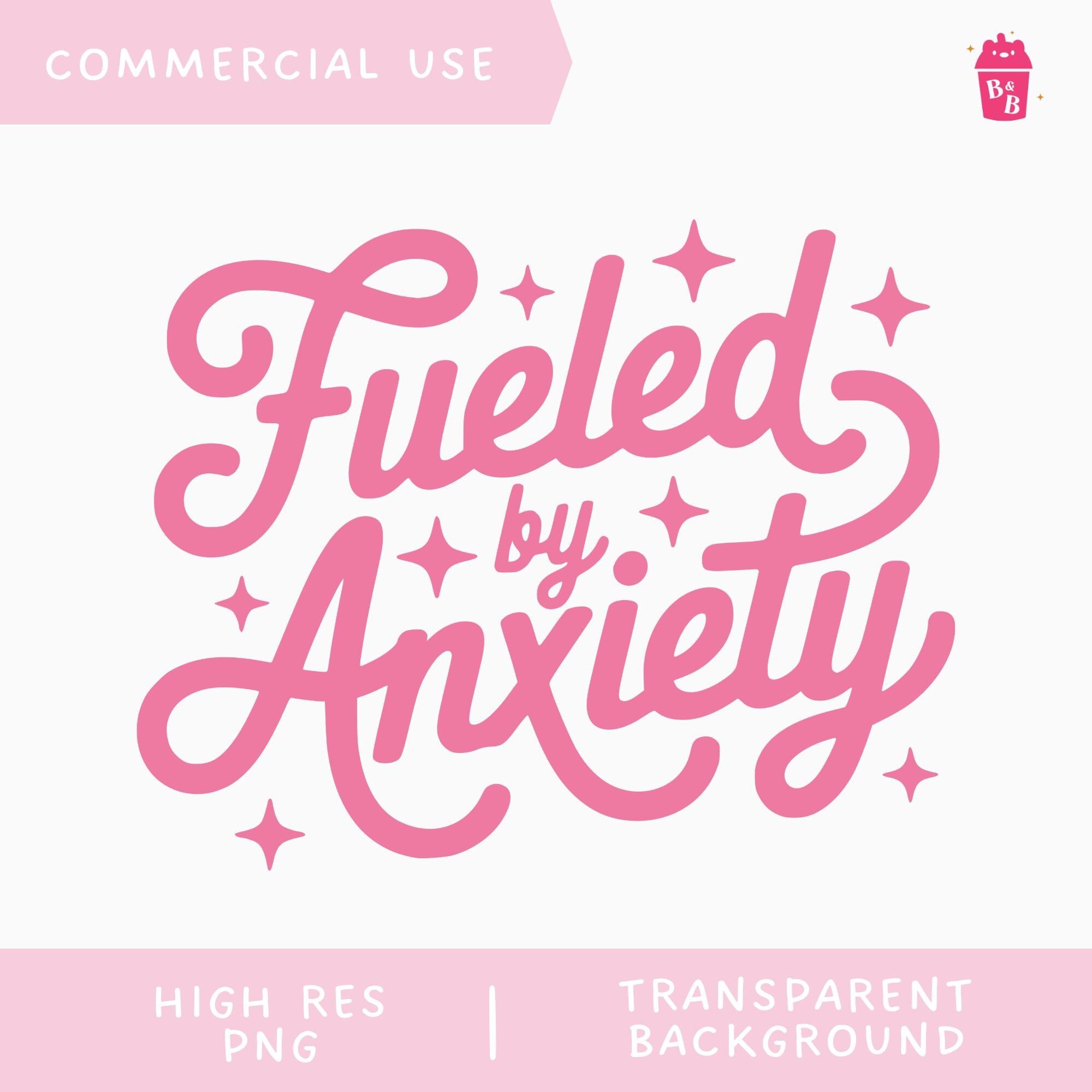 Funny Anxiety PNG : Design girly viral pour boutiques POD