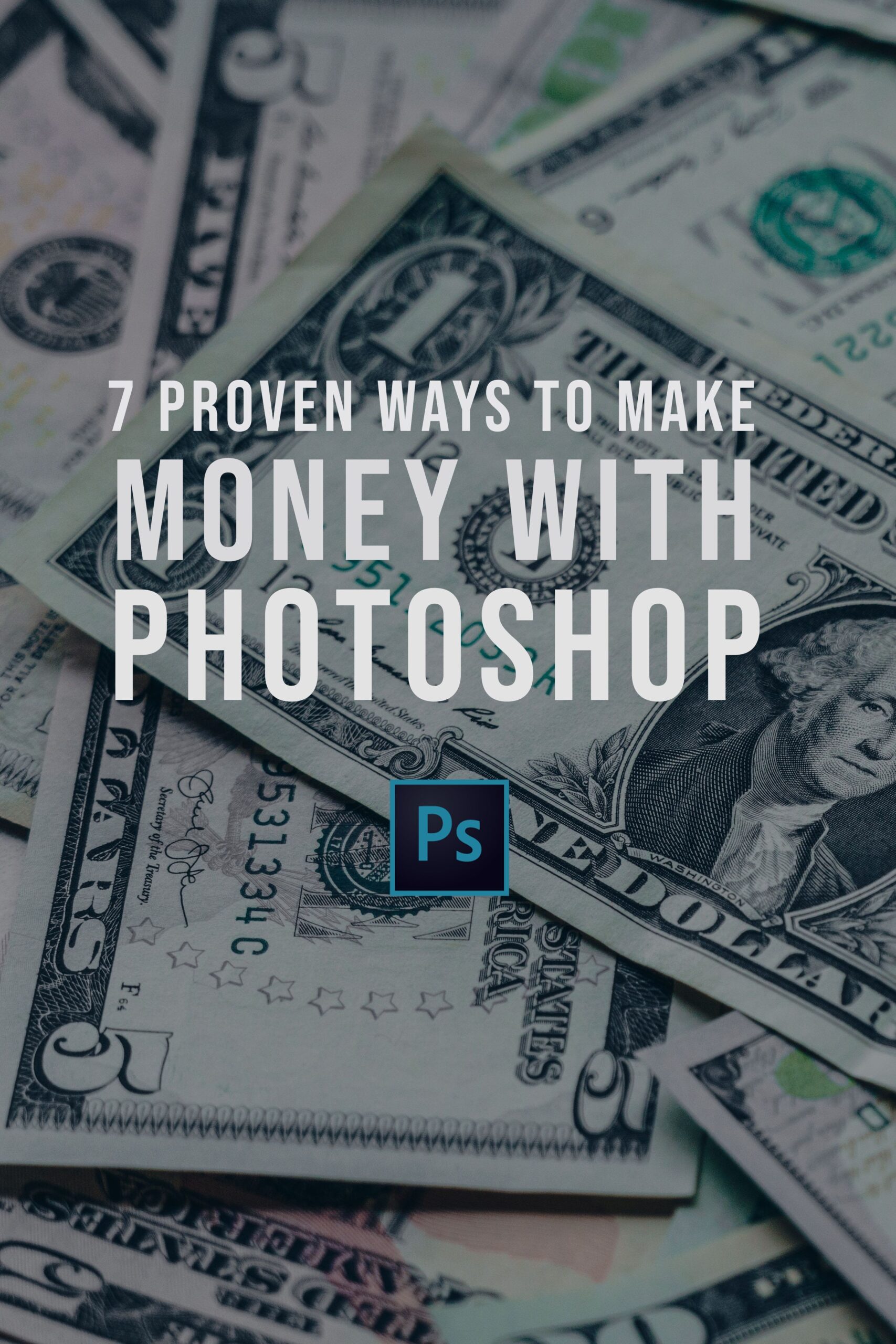 Click to Explore How to Make Money with Photoshop Today!