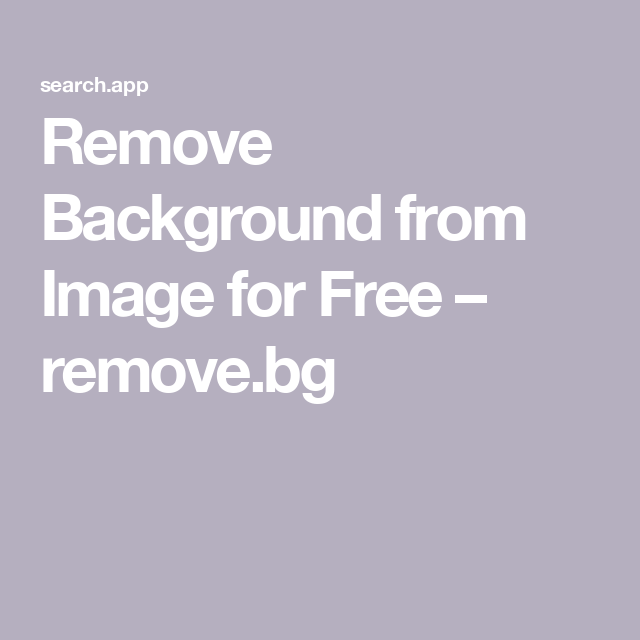 Remove Background from Image for Free – remove.bg