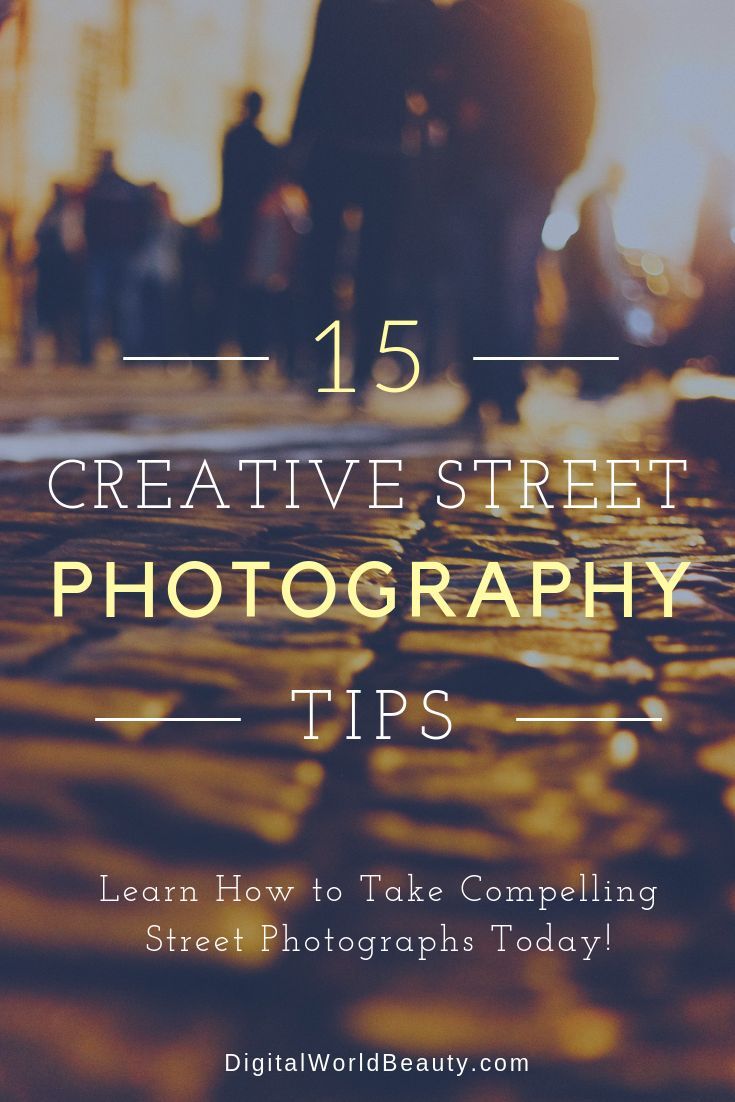 15 Street Photography Tips: How to Capture Compelling Images