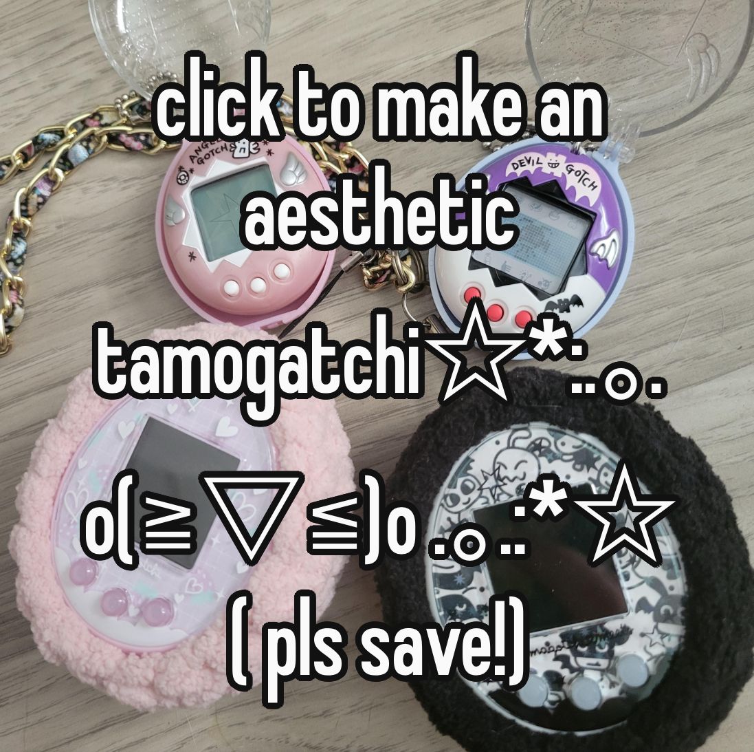 Aesthetic tamogatchi maker☆*:.｡. o(≧▽≦)o .｡.:*☆