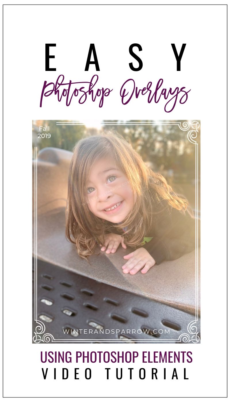 Easy Photoshop Overlays Using Photoshop Elements