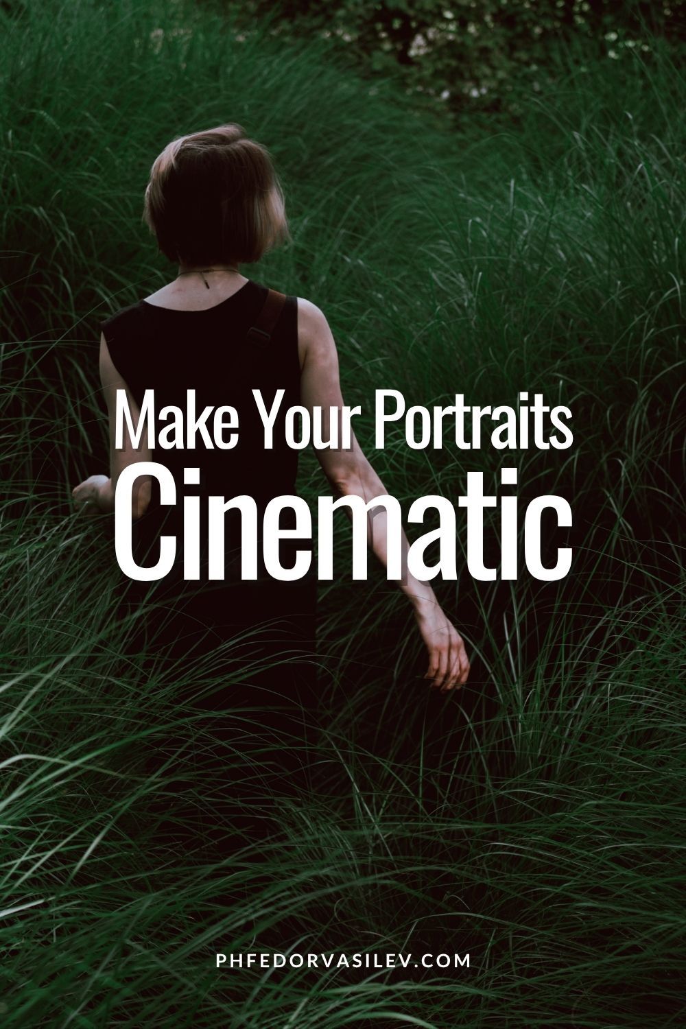 Cinematic Photography Portraits Tip