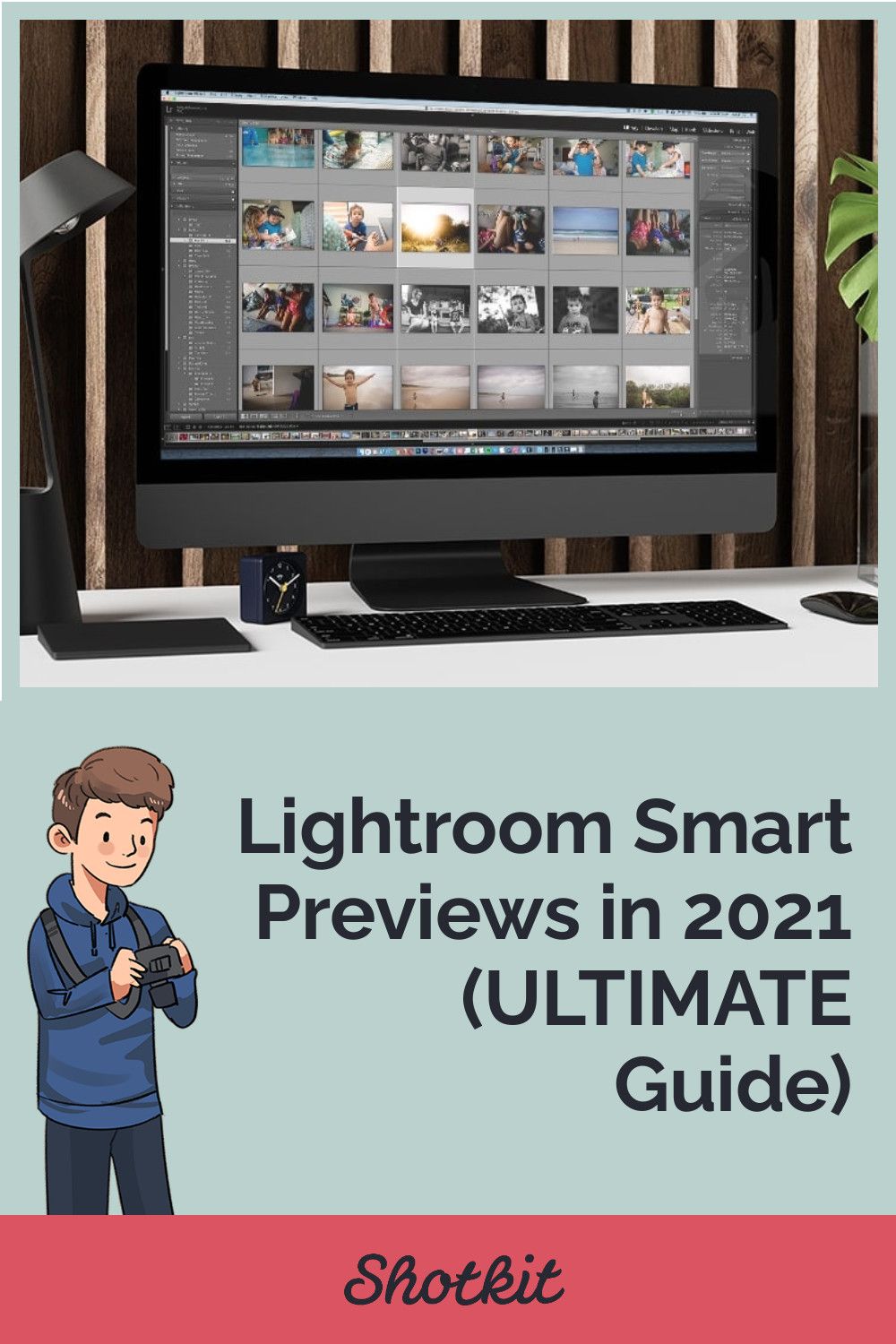 Lightroom Smart Previews in 2021 (ULTIMATE Guide)