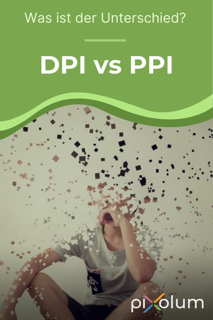 DPI vs PPI – Was ist der Unterschied?