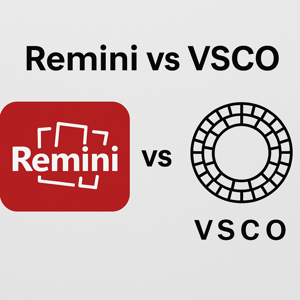 📸 Remini vs VSCO: Which One’s Right for You?