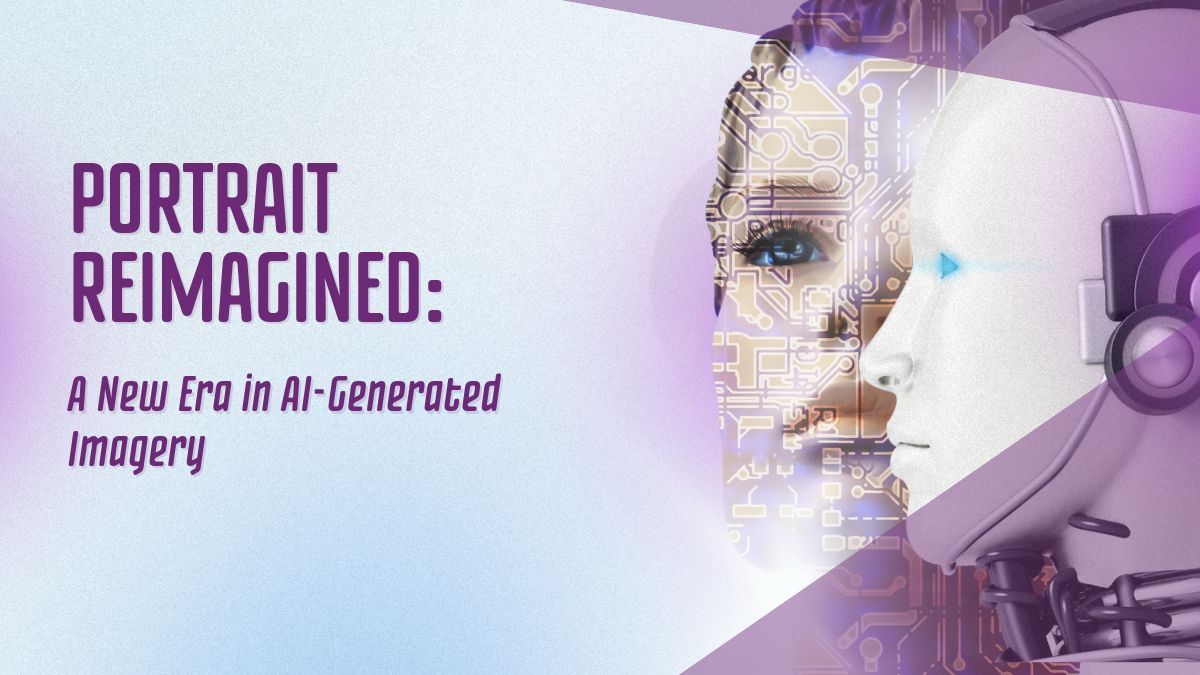 Portrait Reimagined: A New Era in AI-Generated Imagery