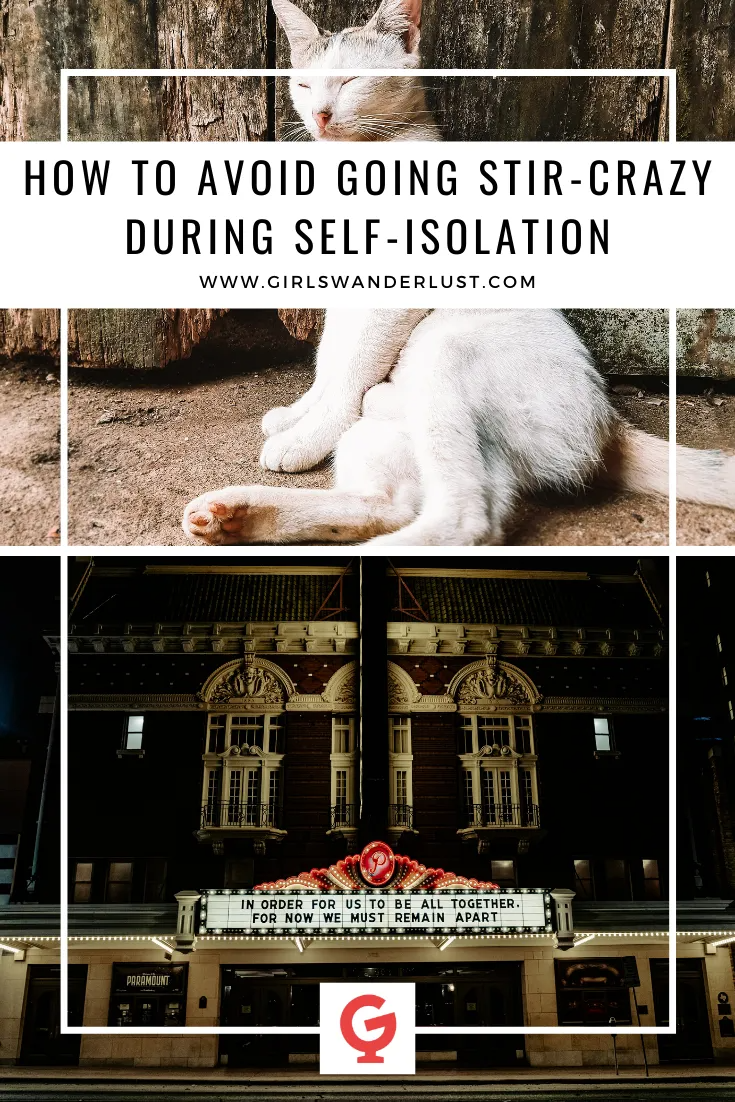 Avoid going stir-crazy during self-isolation