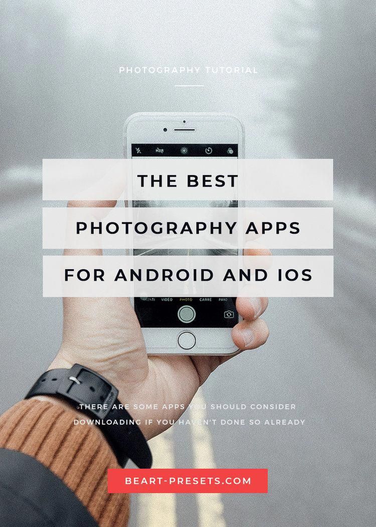 The Best Photography Apps for Android and iOS