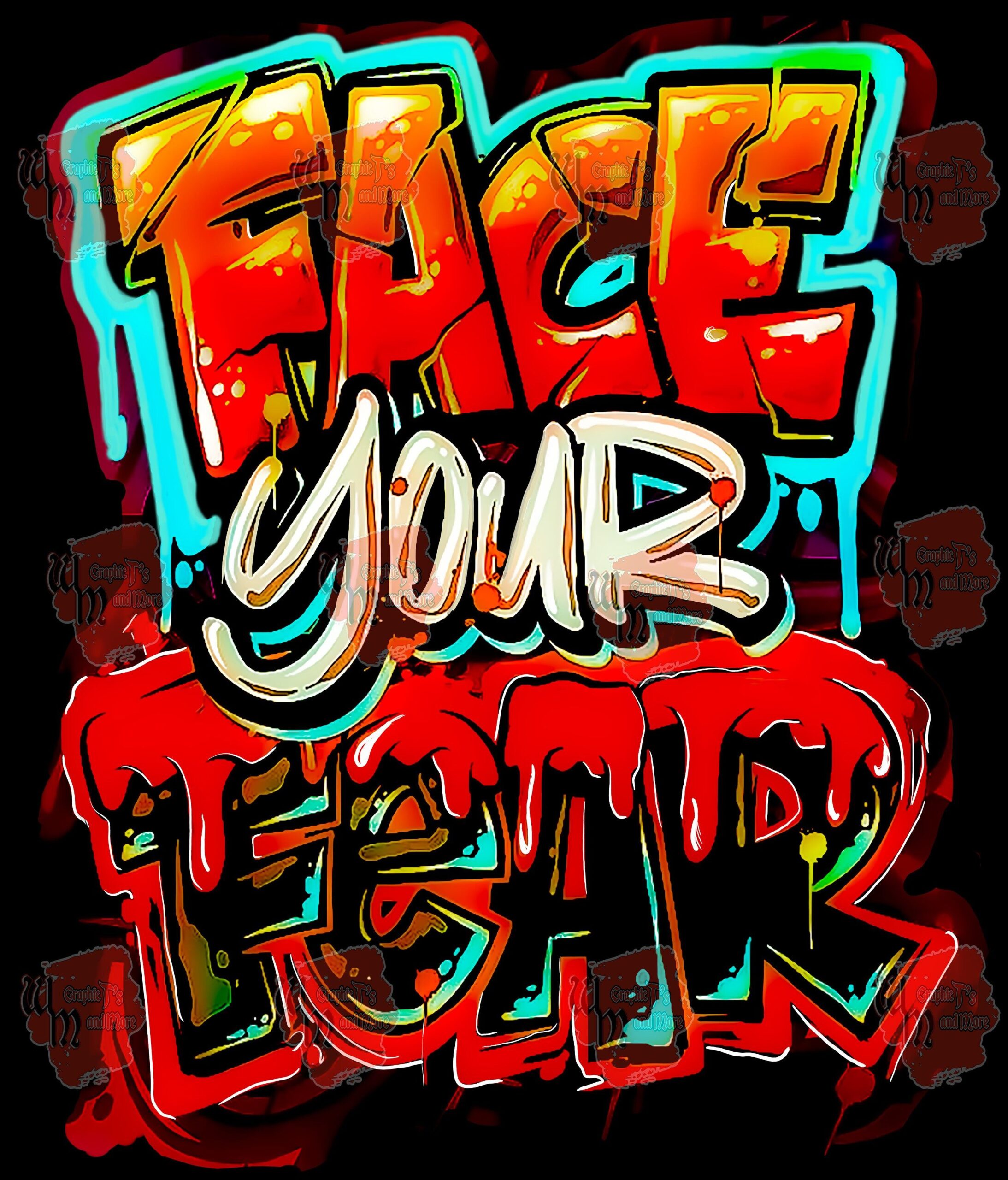 Design Face your Fear, design urbain, design inspirant, design PNG, design DTF