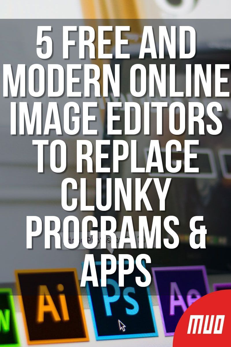 5 Free and Modern Online Image Editors to Replace Clunky Programs & Apps