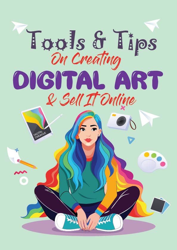 Creating Digital Art and Selling It Online: Tools and Tips