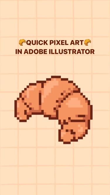 Quick Pixel Art in Adobe Illustrator by matur_dsgn 🥐🍞🍪 | Pinterest: Kblyigit