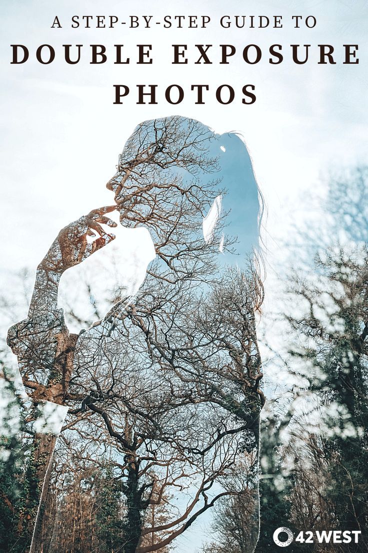 Double Exposure: How to Create Multiple Exposure Images Step by Step