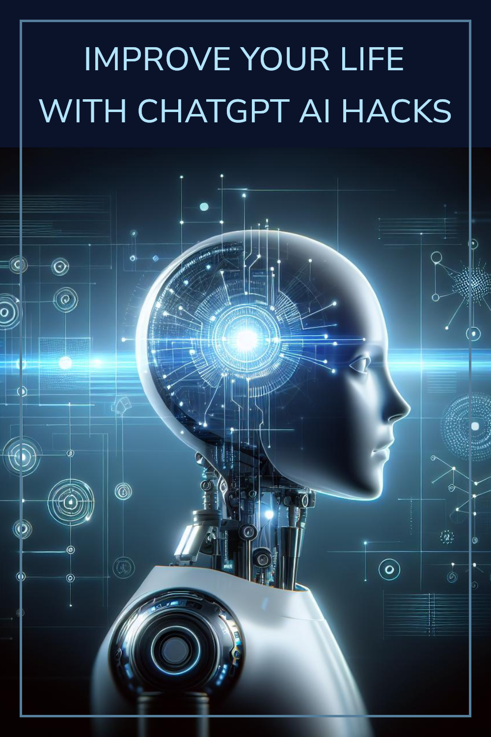 Improve Your Life With ChatGPT AI Hacks