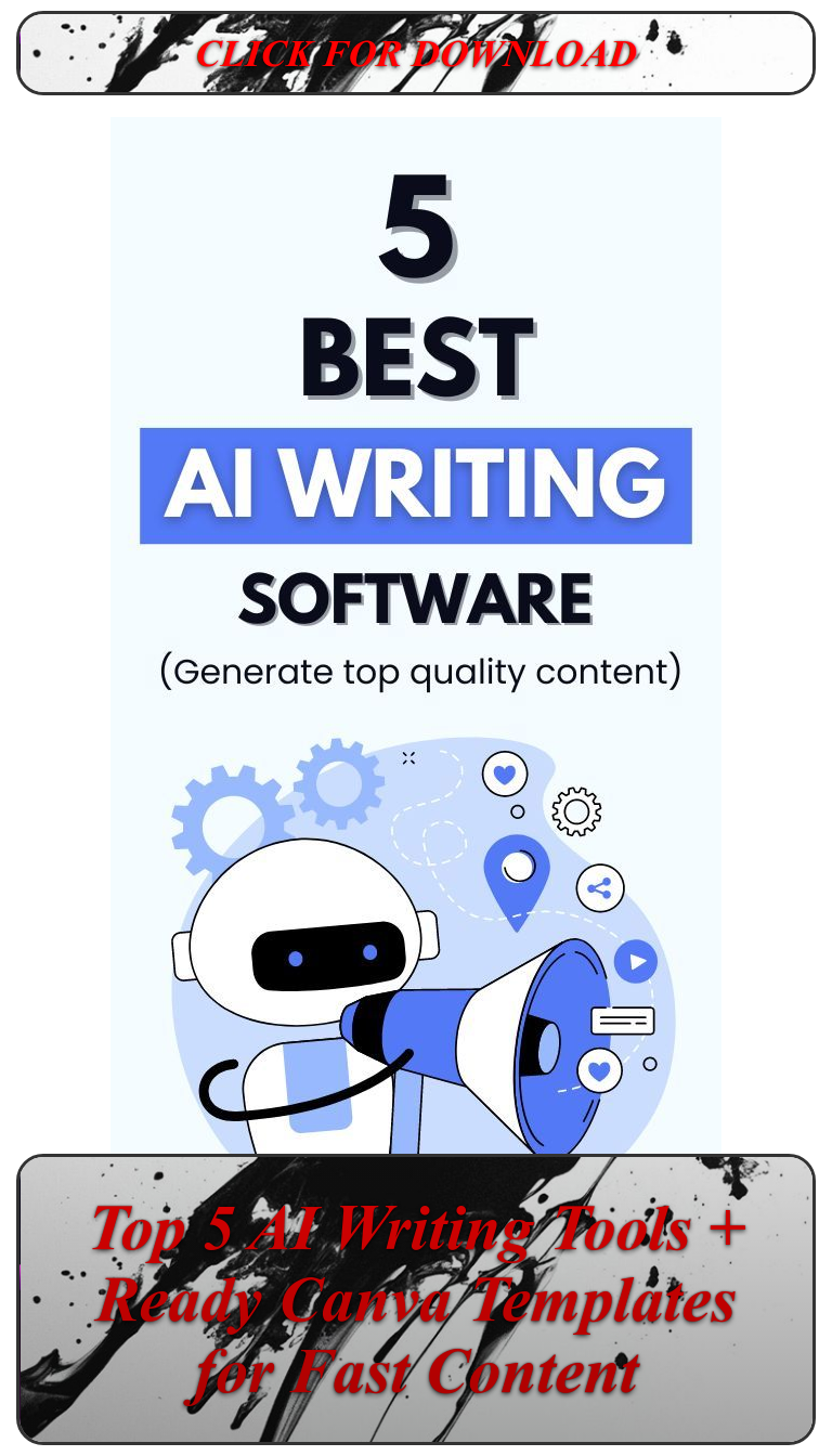 5 Best AI Writing Software to Boost Content Creation – Grab Your Canva Templates Now!
