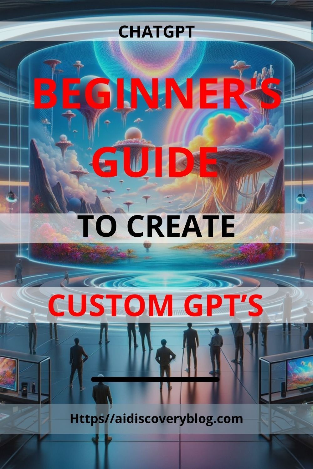Unleash the Potential of Personalized AI: ChatGPT Guide to Crafting Custom GPTs