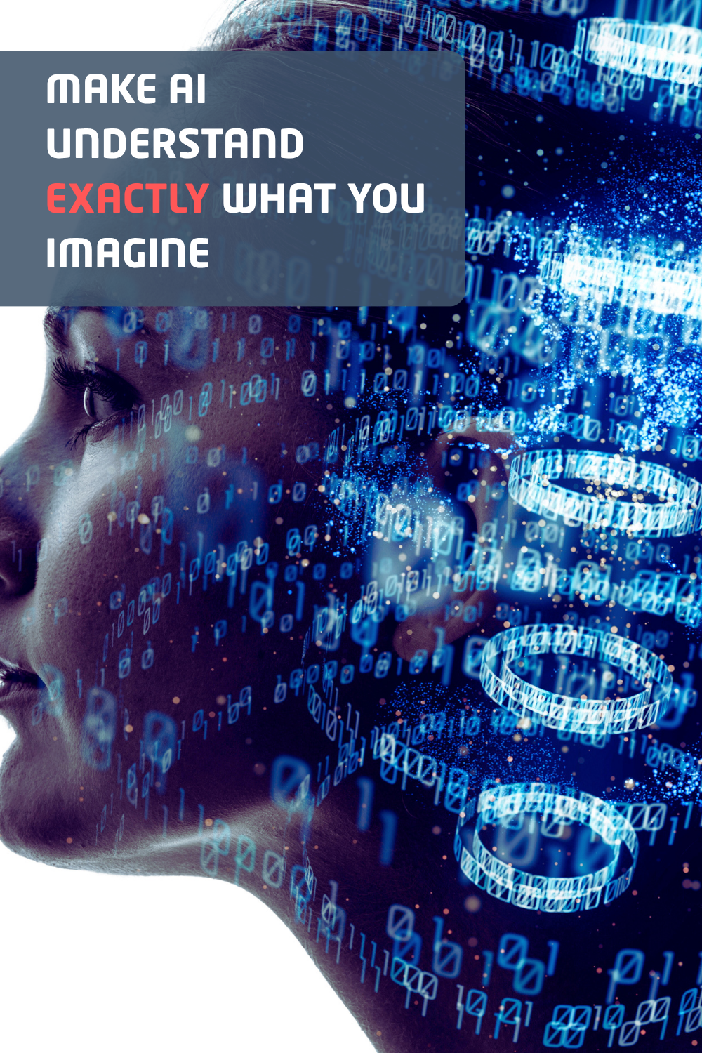 Make AI understand exactly what you imagine