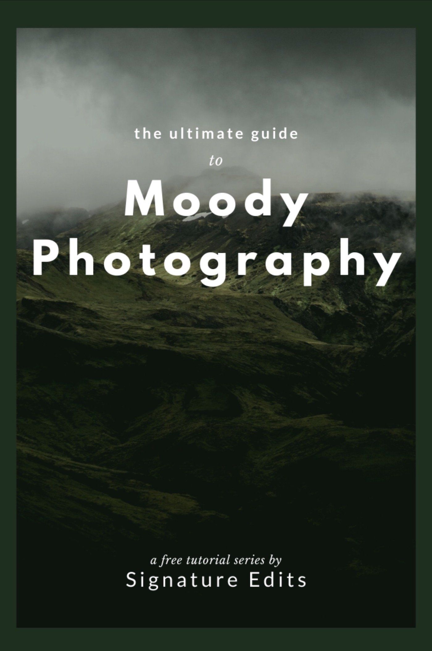 Moody Photography: A Comprehensive Guide + Video Tutorial