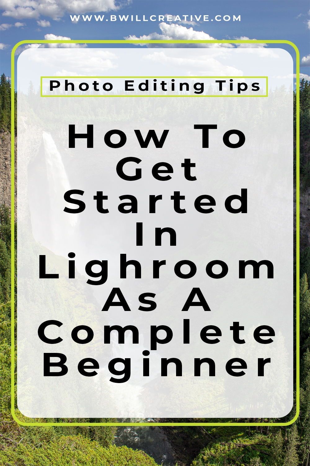How To Get Started In Lightroom As A Complete Beginner