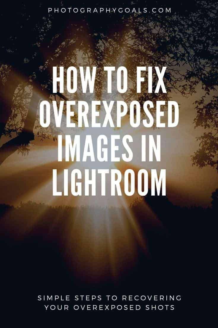 How To Fix Overexposed Photos In Lightroom