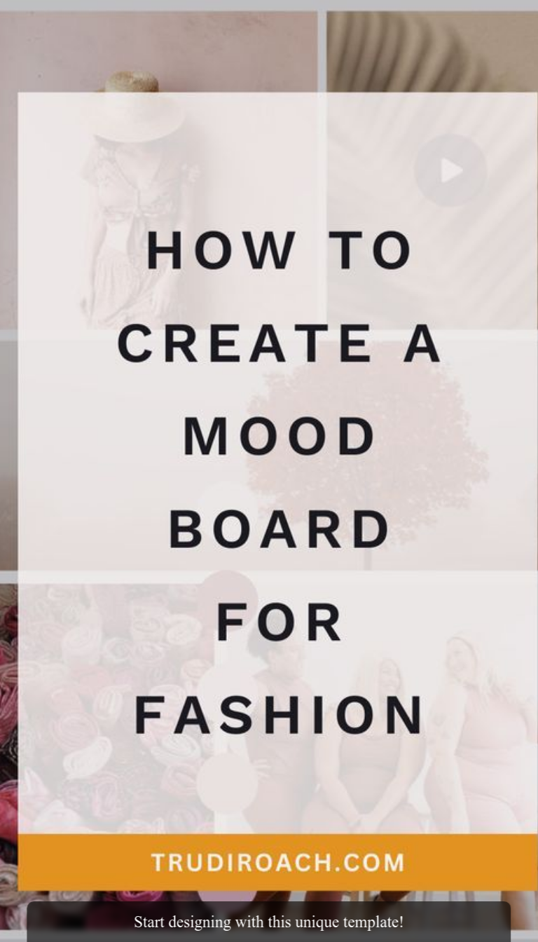 How to Make a Mood Board in 8 Easy Steps for Fashion Design