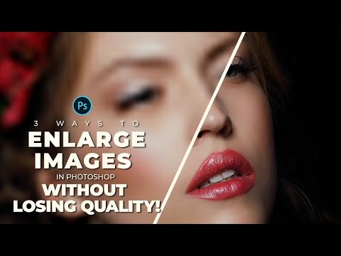 How To Enlarge Images in Photoshop – Best Ways To Upscale and Sharpen Photos