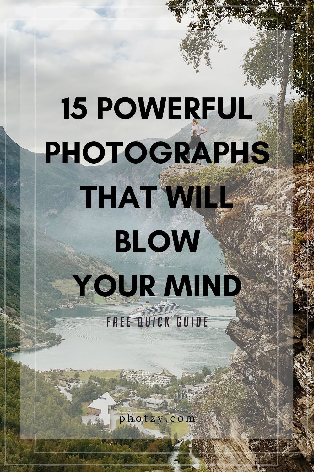 15 Powerful Photographs That Will Blow Your Mind