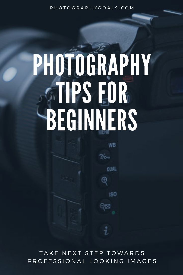 9 Photography Tips For Beginners