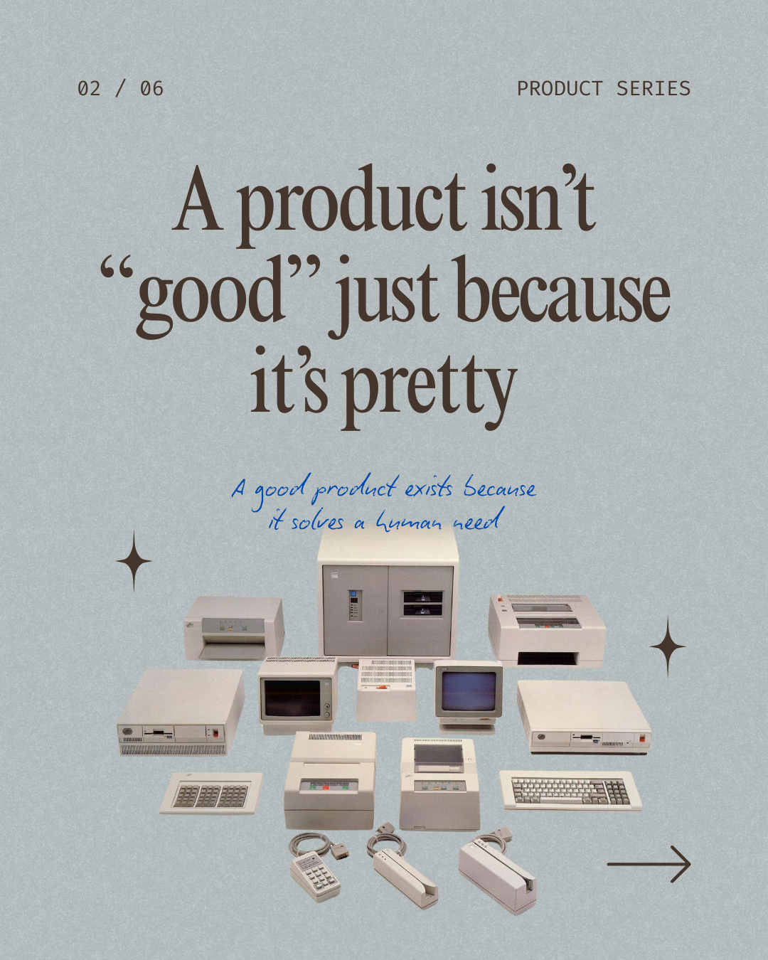 A product isn’t good just because it’s pretty