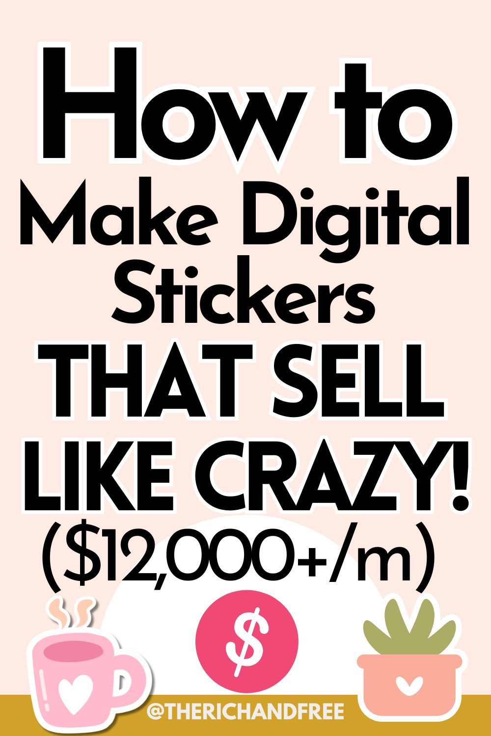 How to Make Digital Stickers to Sell that Sell like Crazy Online! Profitable Small Business Idea