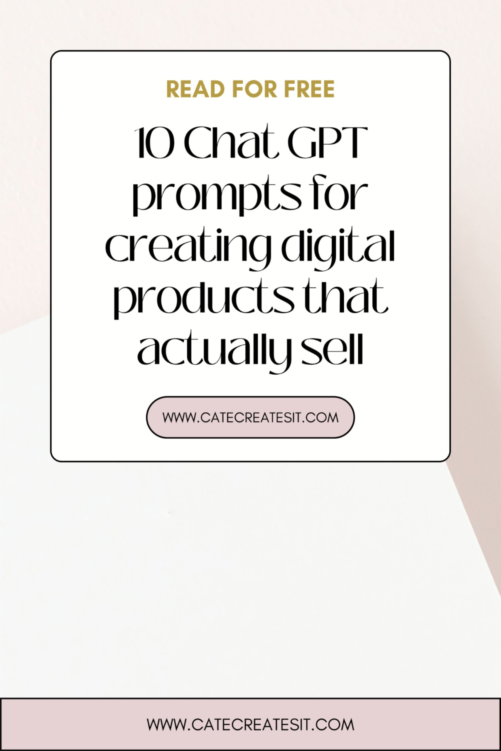 10 ChatGPT Prompts Every Digital Product Seller Should Try