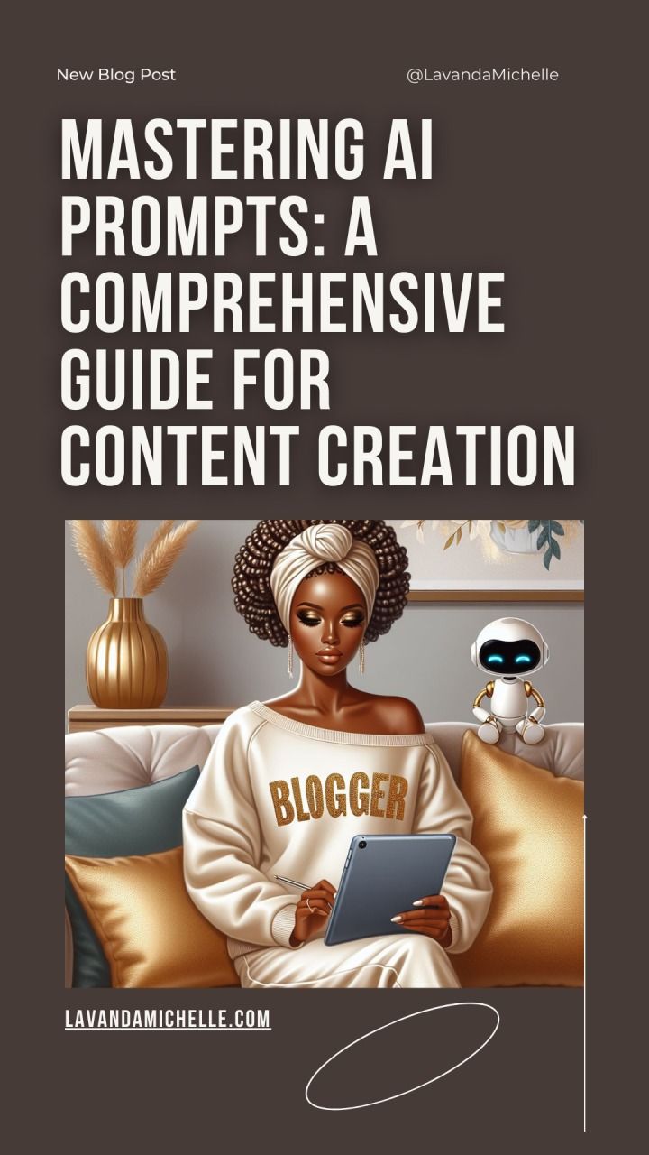 Mastering AI Prompts: A Comprehensive Guide for Content Creation