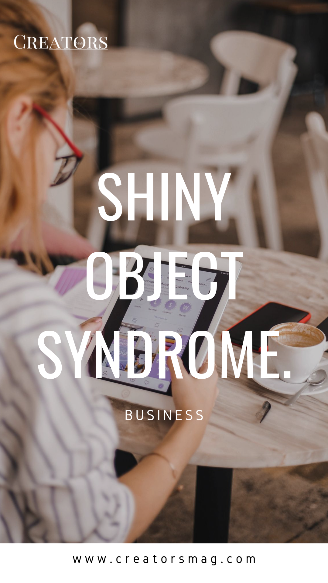 Shiny Object Syndrome.