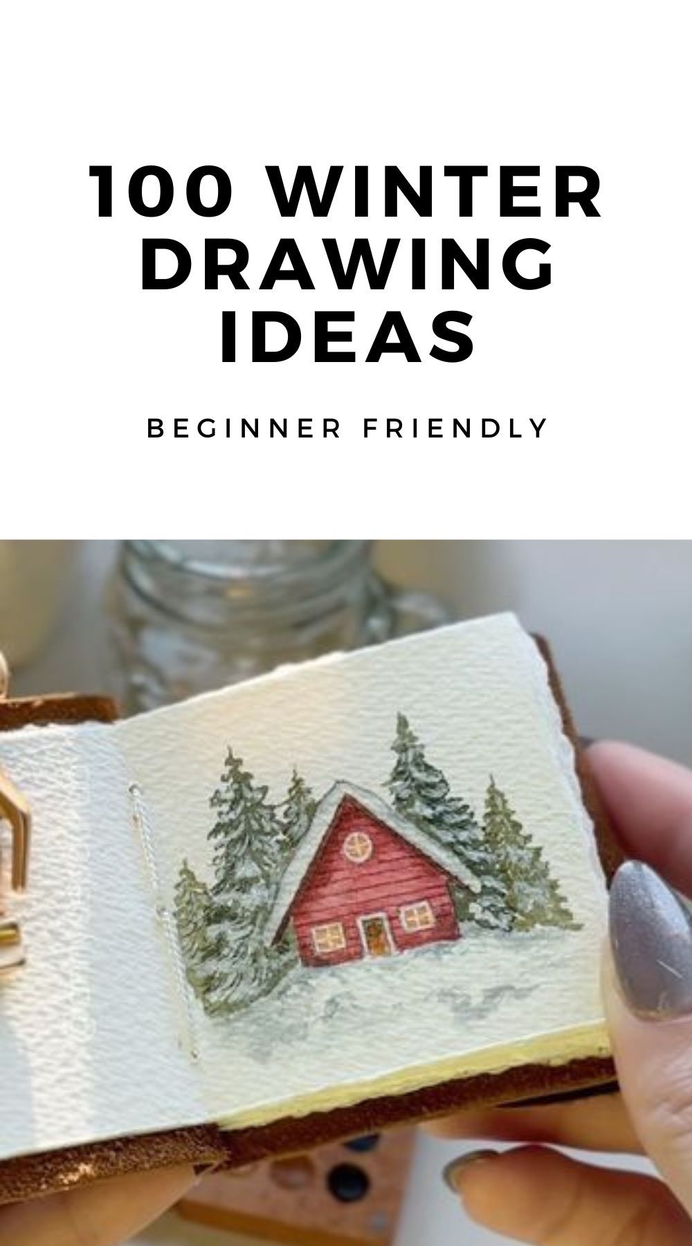 100 Cute and Easy Winter Things to Draw When You’re Stuck or Bored